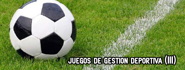 Repaso: Juegos de gestión deportiva (III)