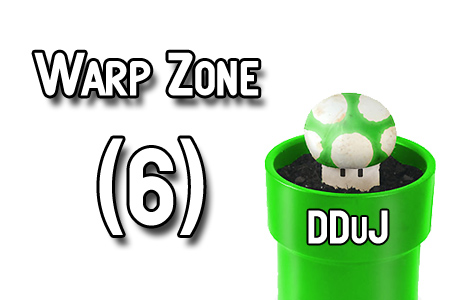 Warp Zone DDuJ (WZDDuJ) #6