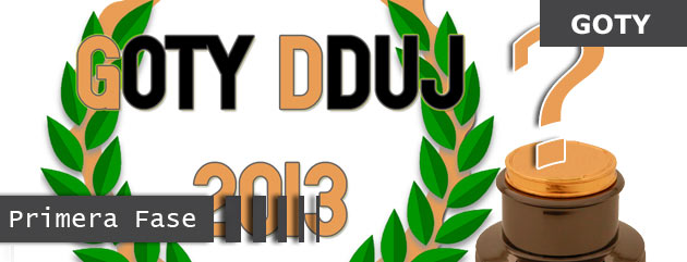 PRIMERA_FASE_GOTY_DDuJ_2013