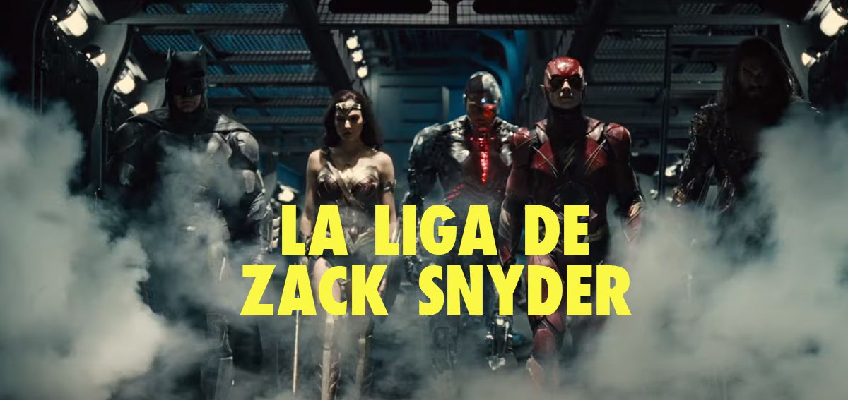 ¿Qué es La Liga de la Justicia de Zack Snyder?